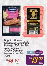 Oferta de Gourmet - Linguiça Bovina Carapreta Congelada Bandeja Ou Pao Com Linguiça E Queijo por R$14,97 em Super Muffato