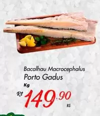 Oferta de Rs - Bacalhau Macrocephalus Porto Gadus por R$149,9 em Super Muffato