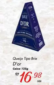 Oferta de Rs - Queijo Tipo Brie por R$16,98 em Super Muffato