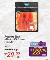 Oferta de DI - Presunto Tipo Identico Di Parma Fatiado por R$29,9 em Super Muffato