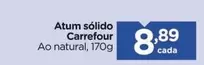 Oferta de Carrefour - Atum sólido por R$8,89 em Carrefour