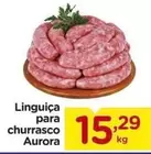 Oferta de Aurora - Linguiça Para Churrasco por R$15,29 em Carrefour