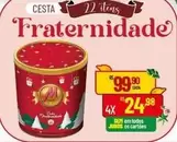 Oferta de Dia - Cesta Fratercidade por R$99,9 em Super Muffato