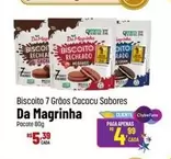 Oferta de Da Magrinha - Biscoito 7 Grãos Cacacu Sabores por R$5,39 em Super Muffato