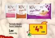 Oferta de Lev - Torrada Magic Toast Sabores por R$4,79 em Super Muffato