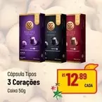 Oferta de 3 Corações - Cápsula Tipos por R$12,89 em Super Muffato