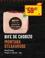 Oferta de Montana - Bife De Chorizo por R$59,97 em Super Muffato