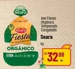 Oferta de Seara - Ave Fiesta Orgânico Temperada Congelada por R$32,98 em Super Muffato