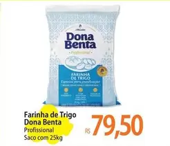 Oferta de Dona Benta - Farinha De Trigo por R$79,5 em Atacadão