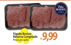 Oferta de Bovino - Fígado Bovino Reserva Congelado por R$9,99 em Atacadão