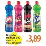 Oferta de Uau - Limpador Multiuso por R$3,89 em Atacadão