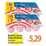 Oferta de Betânia - Bebida Láctea Polpa por R$5,29 em Atacadão