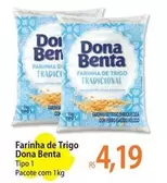 Oferta de Dona Benta - Farinha De Trigo por R$4,19 em Atacadão