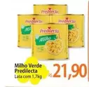 Oferta de Predilecta - Milho Verde por R$21,9 em Atacadão