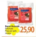 Oferta de Rezende - Bacon por R$25,9 em Atacadão