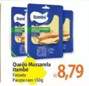 Oferta de Itambé - Queijo Mussarela por R$8,79 em Atacadão