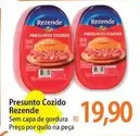 Oferta de Rezende - Presunto Cozido por R$19,9 em Atacadão