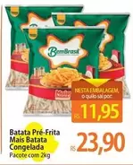 Oferta de Bem Brasil - Batata Pre-Frita Mais Batata Congelada por R$11,95 em Atacadão