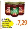 Oferta de Olé - Molho De Tomate por R$7,29 em Atacadão