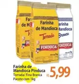 Oferta de Pinduca - Farinha De Mandioca por R$5,99 em Atacadão