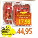 Oferta de Perdigão - Linguiça Calabresa por R$44,95 em Atacadão