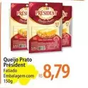 Oferta de President - Queijo Prato por R$8,79 em Atacadão