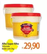 Oferta de Super - Alho Triturado por R$29,9 em Atacadão