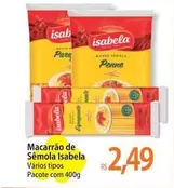 Oferta de Isabela - Macarrão De Sêmola por R$2,49 em Atacadão