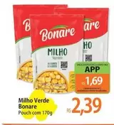 Oferta de Bonare - Milho Verde por R$2,39 em Atacadão