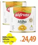 Oferta de Sófruta - Milho Verde por R$24,49 em Atacadão