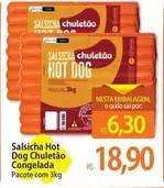 Oferta de Purina - Salsicha Hot Dog Chuletão Congelada por R$18,9 em Atacadão