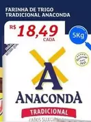 Oferta de Anaconda - Farinha De Trigo Tradicional por R$18,49 em Assaí Atacadista