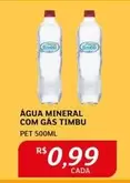 Oferta de Timbu - Água Mineral Com Gas por R$0,99 em Assaí Atacadista