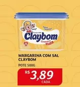 Oferta de Claybom - Margarina Com Sal por R$3,89 em Assaí Atacadista