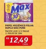 Oferta de Max - Papel Higiênico Folha Dupla Pure por R$12,49 em Assaí Atacadista