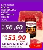 Oferta de Maturatta - Bife Ancho Bovino Resfriado A Vacuo  Friboi por R$53,9 em Assaí Atacadista