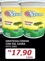 Oferta de Szura - Manteiga Comum Com Sal por R$17,9 em Assaí Atacadista