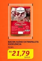 Oferta de Excelencia - Bacon Suíno Extrapaleta por R$21,79 em Assaí Atacadista