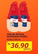 Oferta de Friboi - Fralda Bovina Resfriada por R$36,9 em Assaí Atacadista