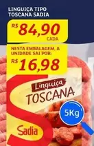 Oferta de Sadia - Linguiça Tipo Toscana por R$84,9 em Assaí Atacadista