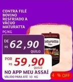 Oferta de Maturatta - Contra Filé Bovino Resfriado A Vacuo por R$59,9 em Assaí Atacadista