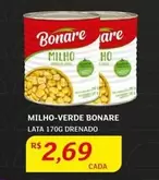 Oferta de Bonare - Milho-Verde por R$2,69 em Assaí Atacadista