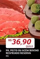 Oferta de Bovino - Pa, Peito Ou Acém Bovino Resfriado Reserva por R$36,9 em Assaí Atacadista