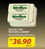 Oferta de Bimbo - Queijo Tipo Muçarela por R$36,9 em Assaí Atacadista