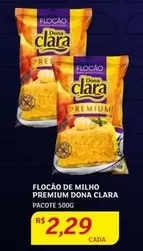 Oferta de Dona Clara - Flocao De Milho Premium por R$2,29 em Assaí Atacadista