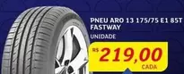 Oferta de Aro - Pneu  13 175/75 E185t Fastway por R$219 em Assaí Atacadista