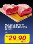 Oferta de Bovino - Músculo Bovino Resfriado Reserva Friboi por R$29,9 em Assaí Atacadista