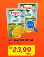 Oferta de Fugini - Milho-Verde por R$23,99 em Assaí Atacadista