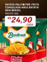 Oferta de Bem Brasil - Batata Palito Pre-frita Congelada Mais Batata! por R$24,9 em Assaí Atacadista