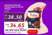 Oferta de Friboi - Maminha Bovina Congelada A Vacuo por R$38,5 em Assaí Atacadista